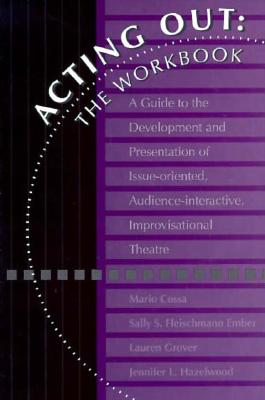 Acting Out: The Workbook