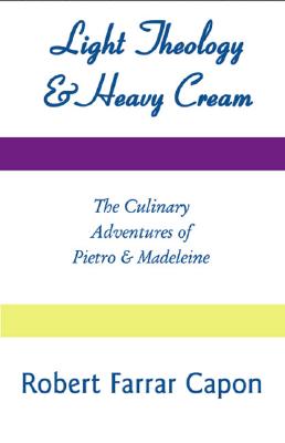 Light Theology and Heavy Cream