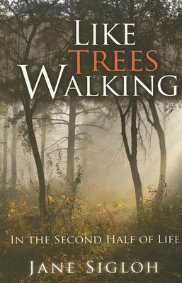 Like Trees Walking