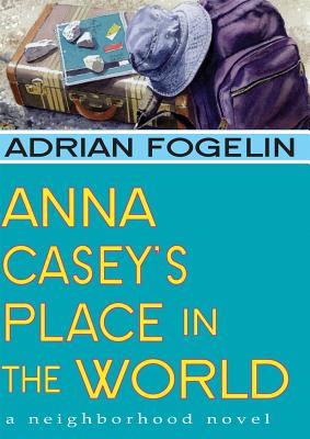 Anna Casey''s Place in the World