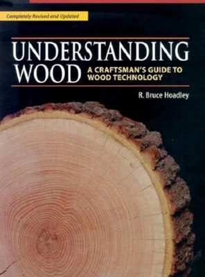 Understanding Wood (Revised and Updated)