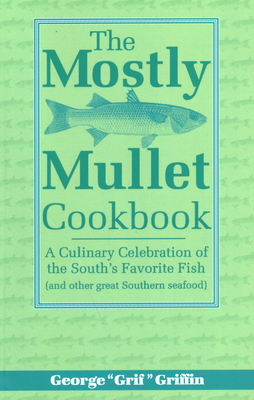 The Mostly Mullet Cookbook