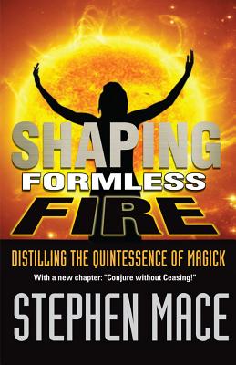 Shaping Formless Fire