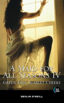 A Maid For All Seasons, Volume 4