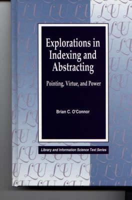 Explorations in Indexing and Abstracting