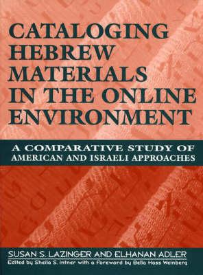 Cataloging Hebrew Materials in the Online Environment