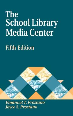 The School Library Media Center, 5th Edition