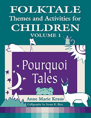 Folktale Themes and Activities for Children, Volume 1