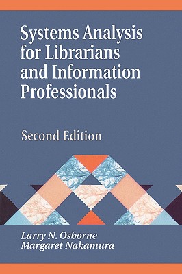 Systems Analysis for Librarians and Information Professionals, 2nd Edition