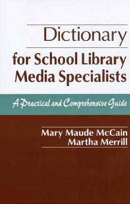 Dictionary for School Library Media Specialists