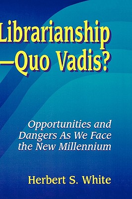 LibrarianshipQuo Vadis?