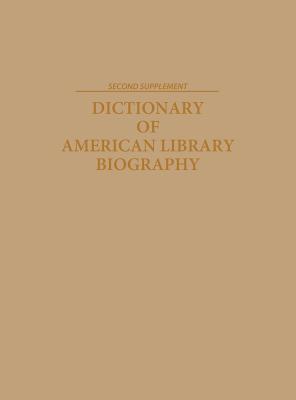 Dictionary of American Library Biography, 2nd Edition