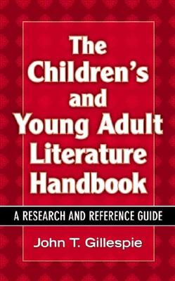 The Children's and Young Adult Literature Handbook