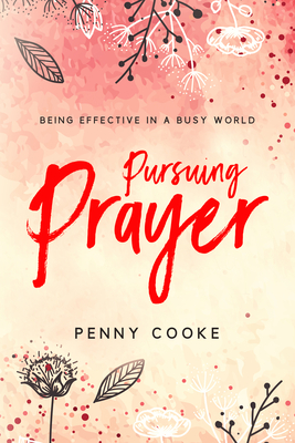 Pursuing Prayer