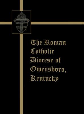 The Roman Catholic Diocese of Owensboro, Kentucky