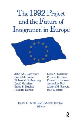 The 1992 Project and the Future of Integration in Europe