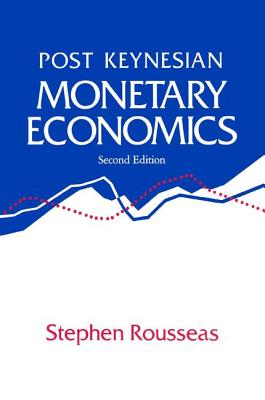 Post Keynesian Monetary Economics