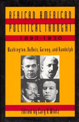 African American Political Thought, 1890-1930