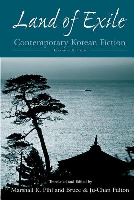 Land of Exile: Contemporary Korean Fiction