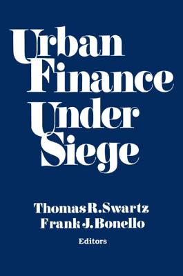 Urban Finance Under Siege