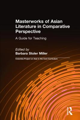 Masterworks of Asian Literature in Comparative Perspective: A Guide for Teaching