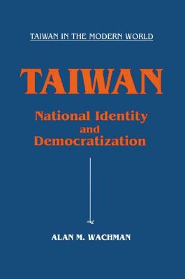 Taiwan: National Identity and Democratization