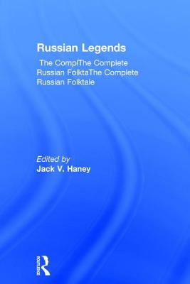 The Complete Russian Folktale: v. 5: Russian Legends