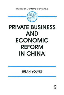 Private Business and Economic Reform in China