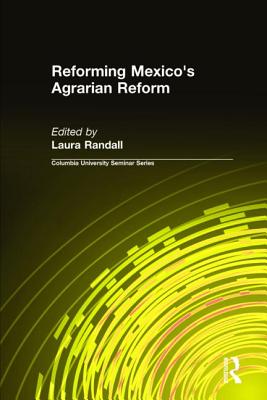 Reforming Mexico''s Agrarian Reform