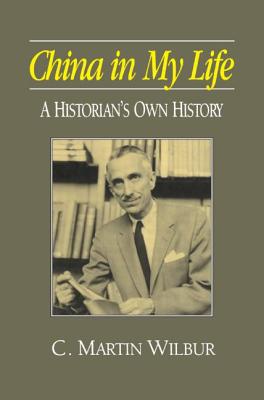 China in My Life: A Historian's Own History