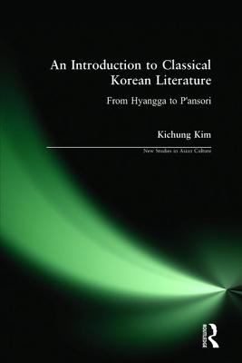 An Introduction to Classical Korean Literature: From Hyangga to P'ansori