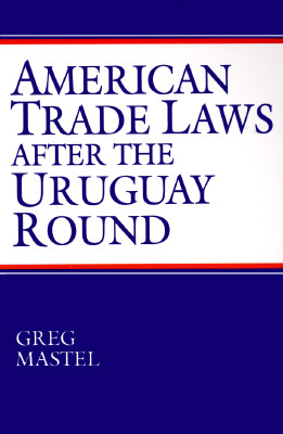 American Trade Laws After the Uruguay Round