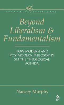 Beyond Liberalism and Fundamentalism