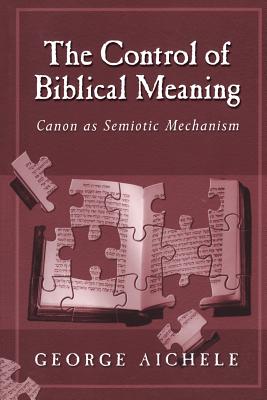 The Control of Biblical Meaning