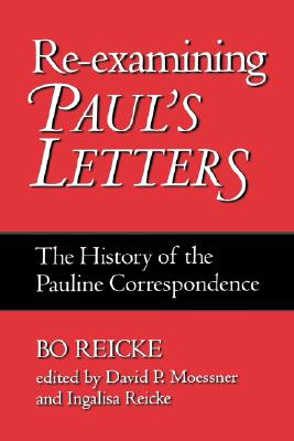 Re-examining Paul's Letters