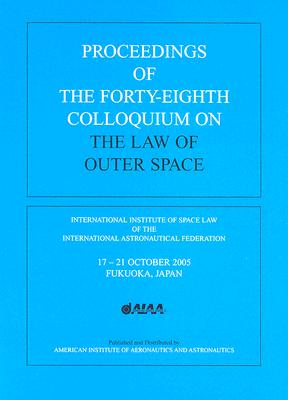 Proceedings of the 48th Colloquium on the Law of Outer Space