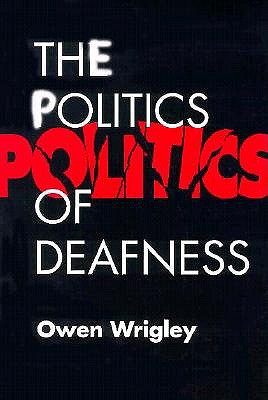 The Politics of Deafness