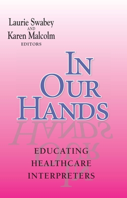 In Our Hands - Educating Healthcare Interpreters