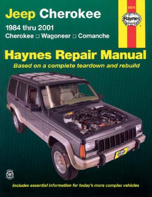 Jeep Cherokee Cherokee, Comanche & Wagoneer Limited, 2WD & 4WD, petrol (1984-2001) Haynes Repair Manual (USA)