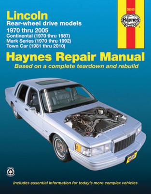 Lincoln RWD covering Continental (70-87) Mark Series (70-92) Town Car (81-10) Haynes Repair Manual (USA)