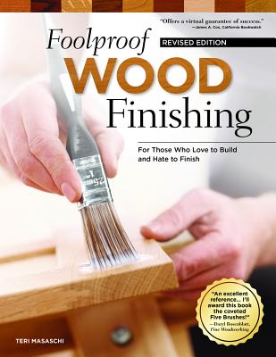 Foolproof Wood Finishing, Revised Edition