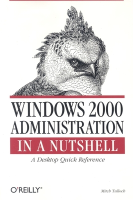 Windows 2000 Administration in a Nutshell