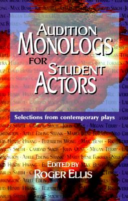 Audition Monologs for Student Actors