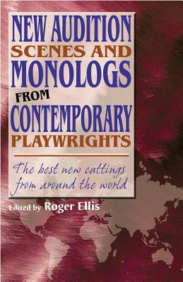 New Audition Scenes & Monologs from Contemporary Playwrights