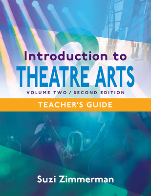 Introduction to Theatre Arts -- Volume Two