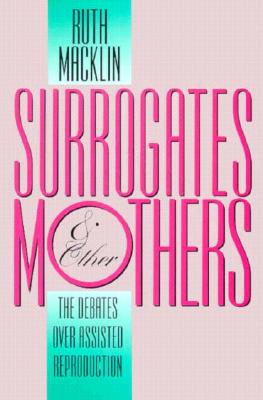 Surrogates and Other Mothers