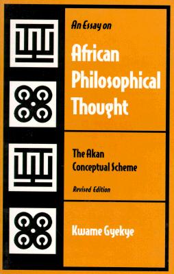 An Essay on African Philosophical Thought