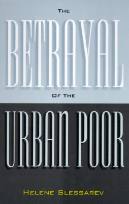 The Betrayal of the Urban Poor