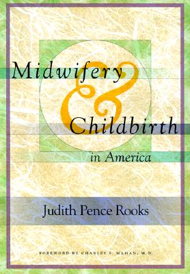 Midwifery and Childbirth in America