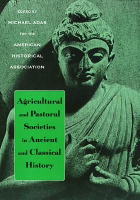 Agricultural and Pastoral Societies in Ancient and Classical History